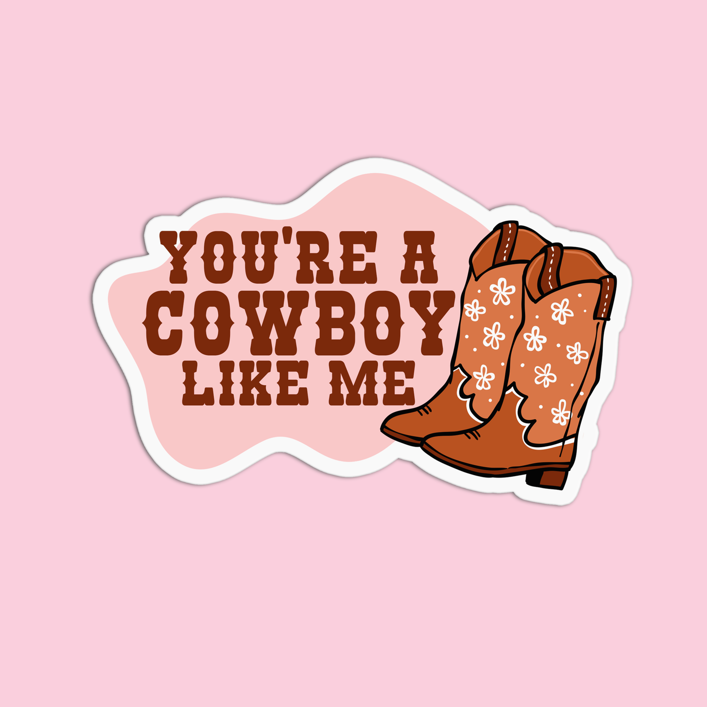 You're a cowboy like me Taylor Swift Sticker