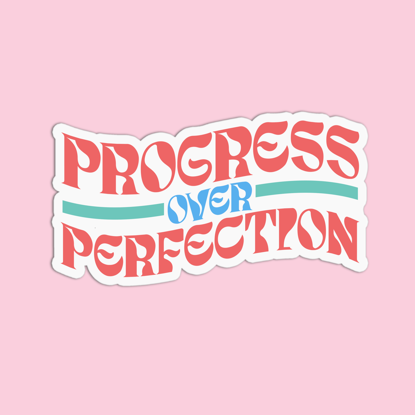 Progress Over Perfection Teacher Stickers