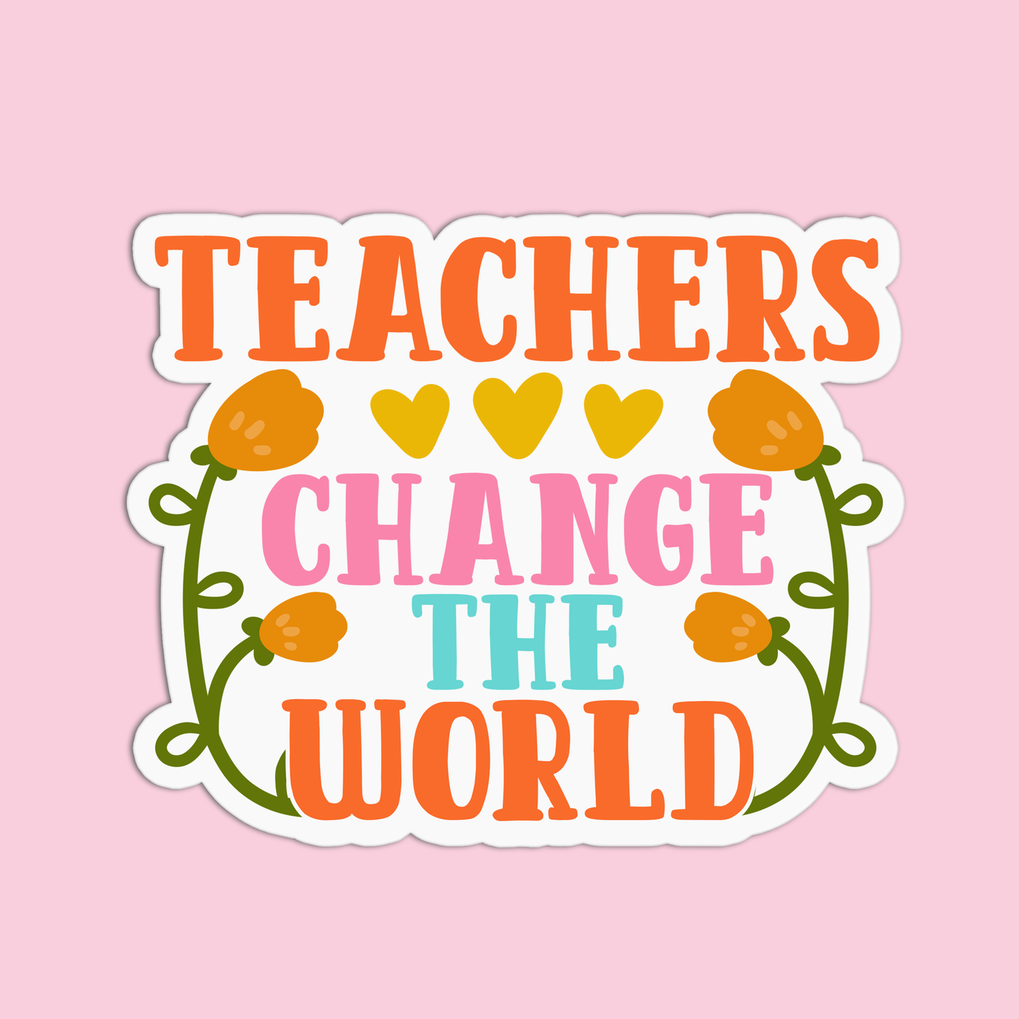 Teachers Change the World Teacher Stickers