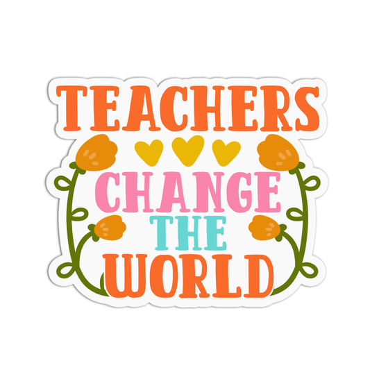 Teachers Change the World Teacher Stickers