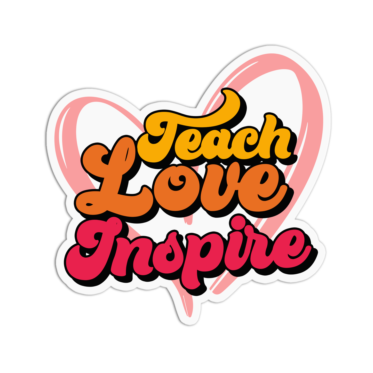 Teach Love Inspire Teacher Stickers