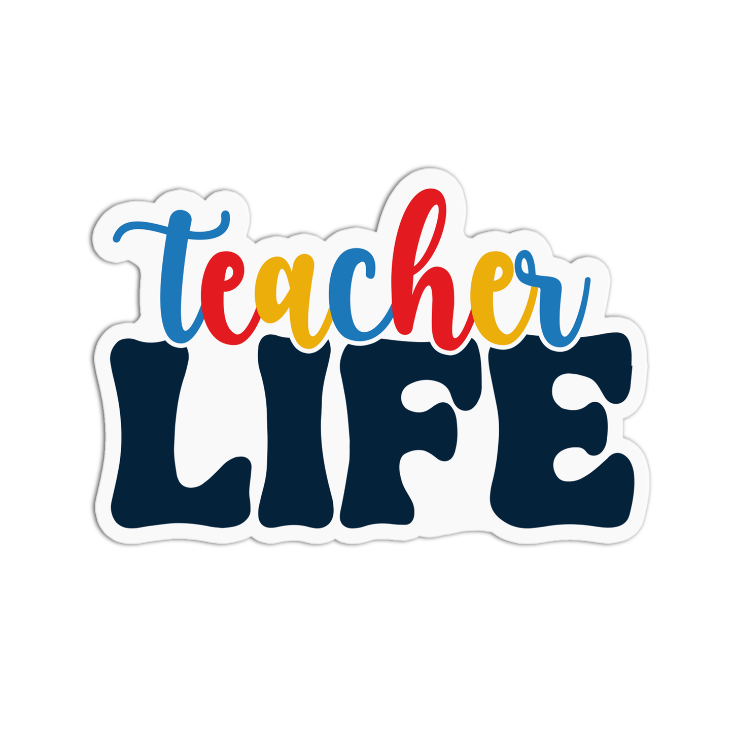 Teacher Life Teacher Stickers