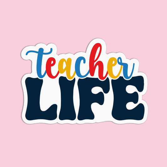 Teacher Life Teacher Stickers