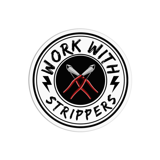 Work with strippers Utility Worker Sticker