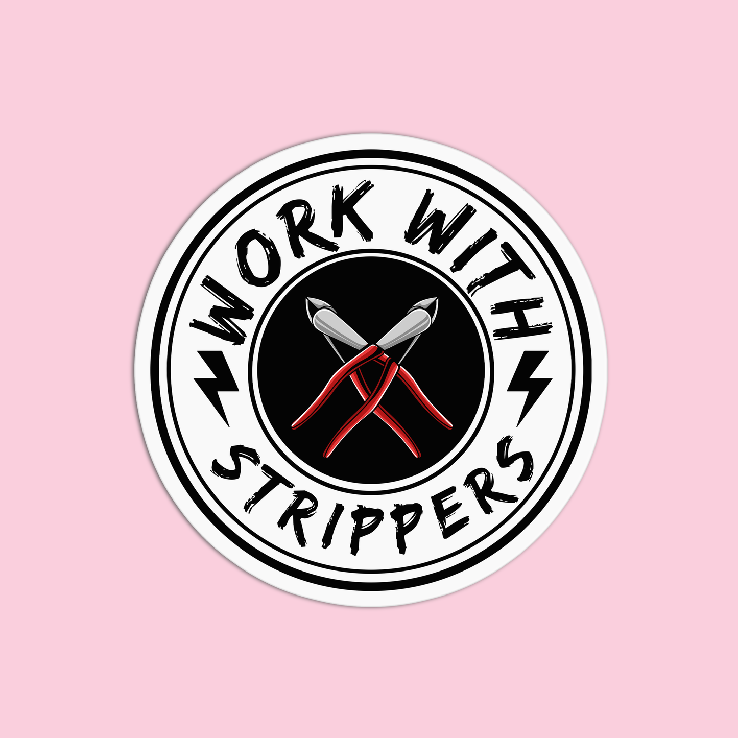 Work with strippers Utility Worker Sticker