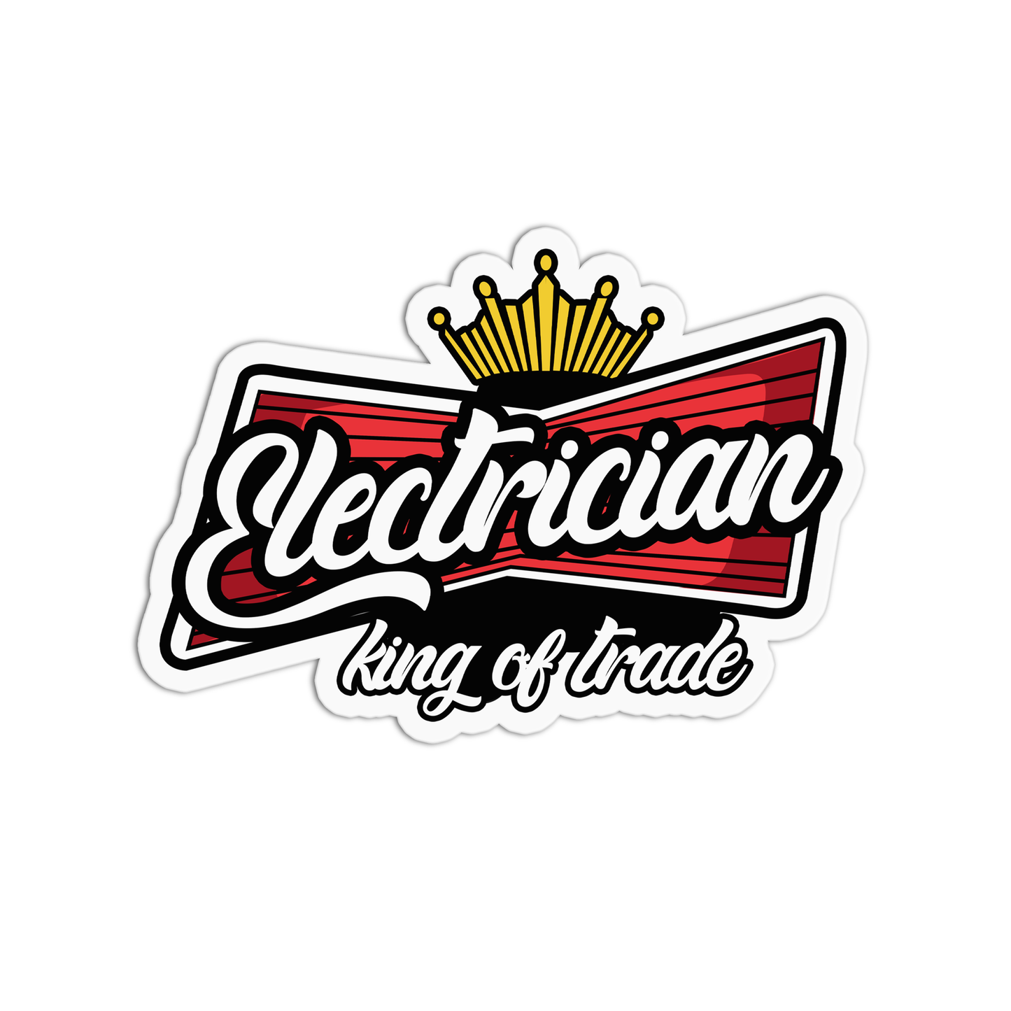 Electrician King of trade Utility Worker Sticker