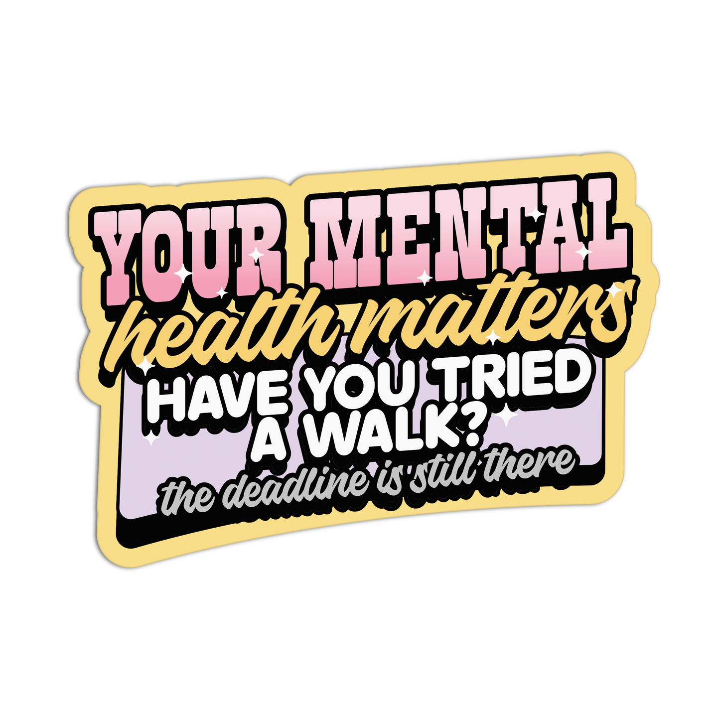 Your Mental Health Matters - Work Stickers