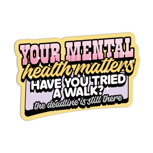 Your Mental Health Matters - Work Stickers
