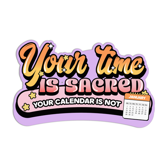 Your Time Is Enough - Work Stickers