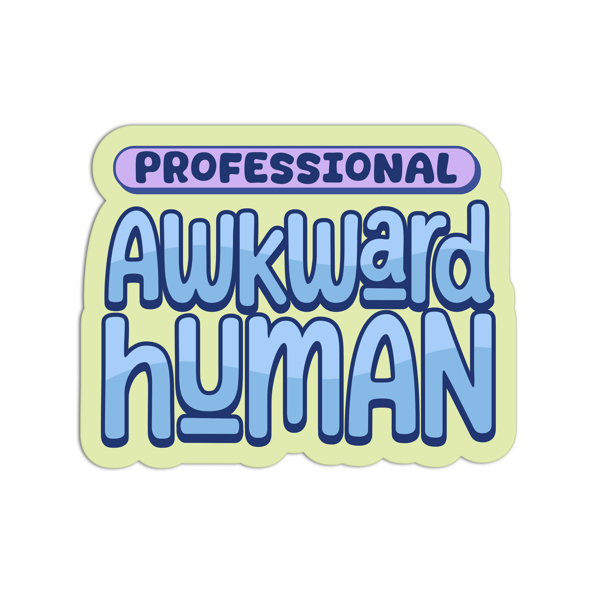 Sticker with 'Professional Awkward Human' text on a white background