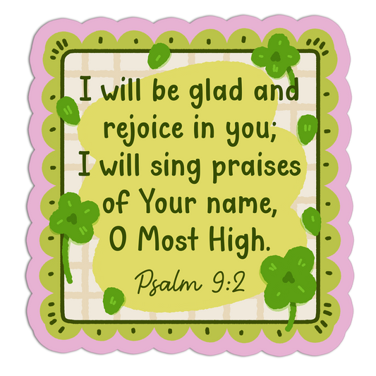 I Will Be Glad And Rejoice In You Bible Verses Sticker