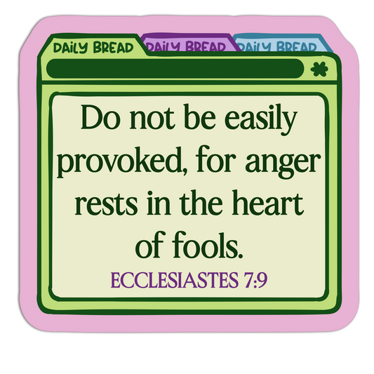 Do Not Be Easily Provoked For Anger Rests In The Heart Of Fools Bible Verses Sticker