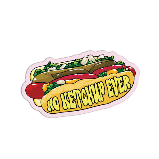 Sticker of a hot dog with 'No Ketchup Ever' text on a white background