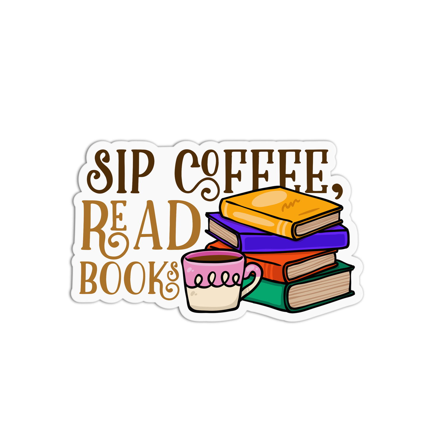 Sip Coffee Read Books New Coffee Sticker