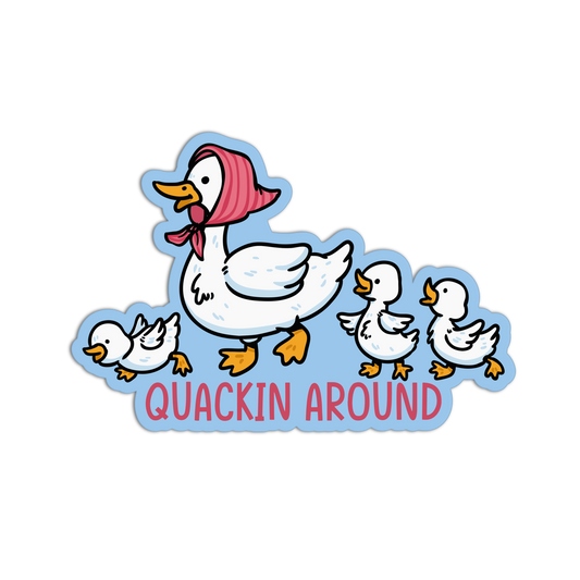 Cartoon duck with three ducklings and 'Quackin Around' text on a light blue background