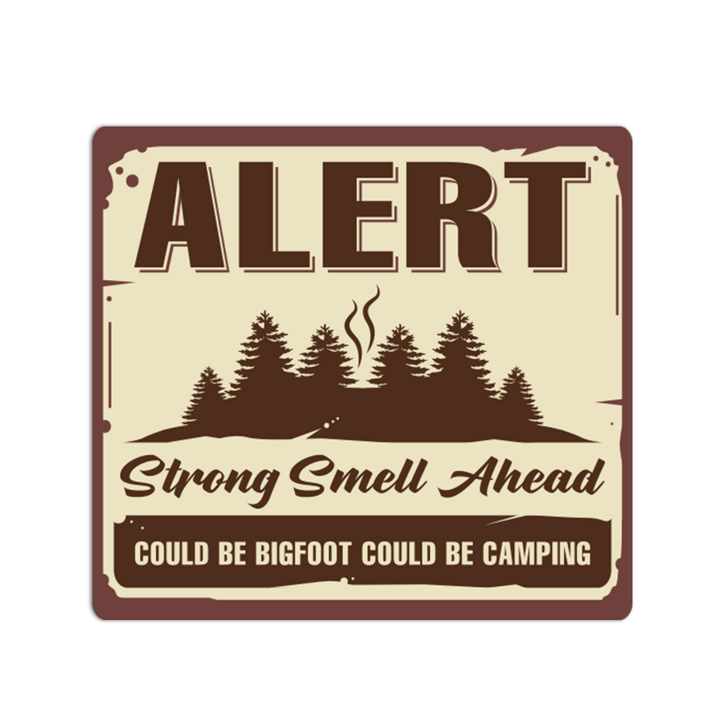 Vintage-style sign with forest design and humorous text on a beige background