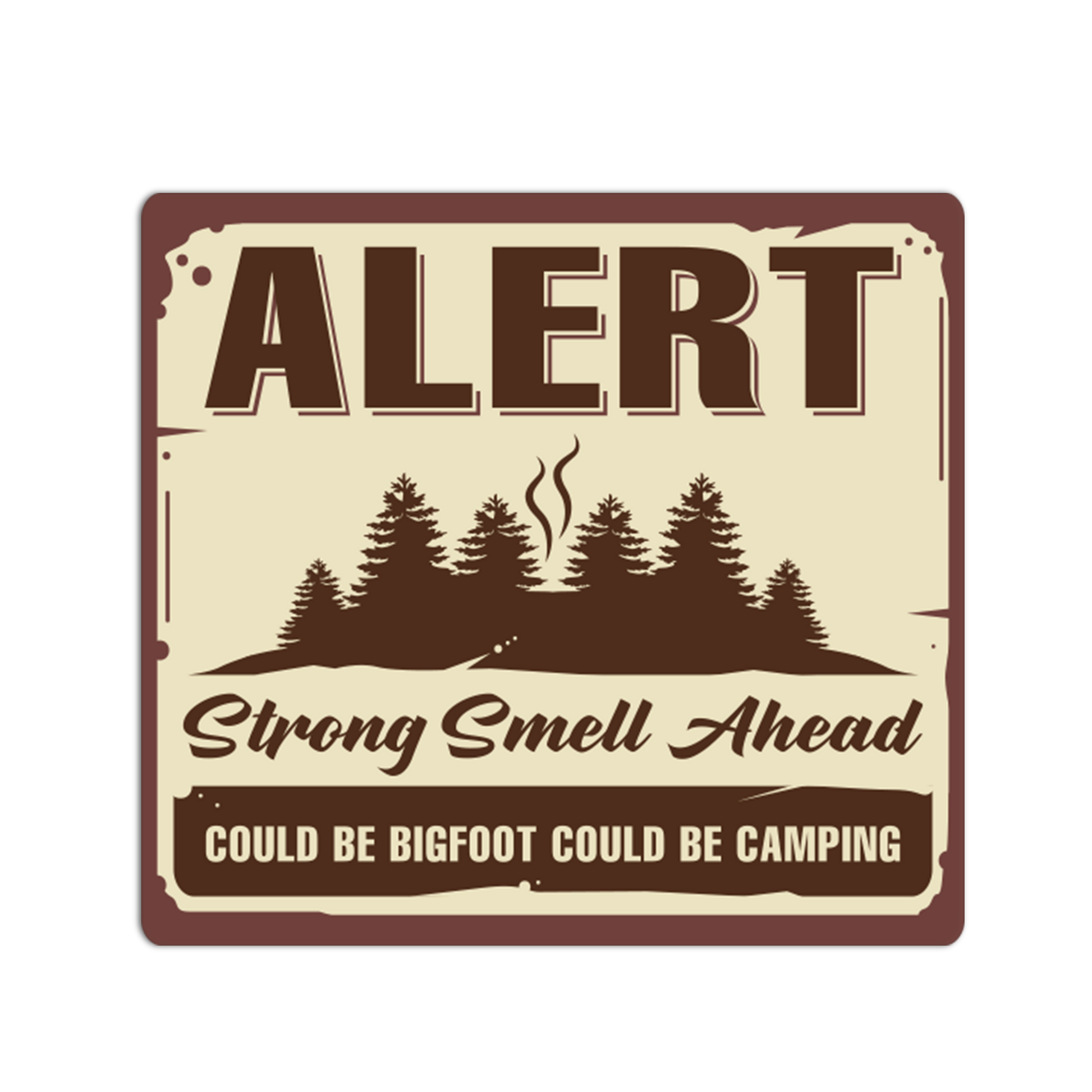 Vintage-style sign with forest design and humorous text on a beige background