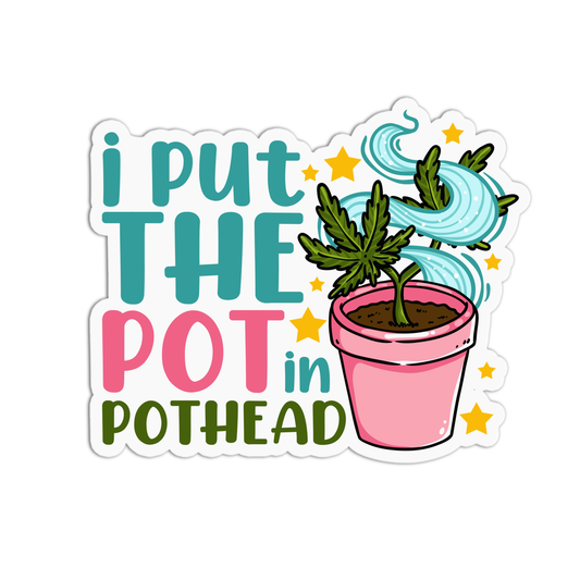 I put the pot in Pothead Canna Sticker