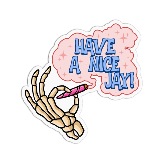 Have a nice jay Canna Sticker