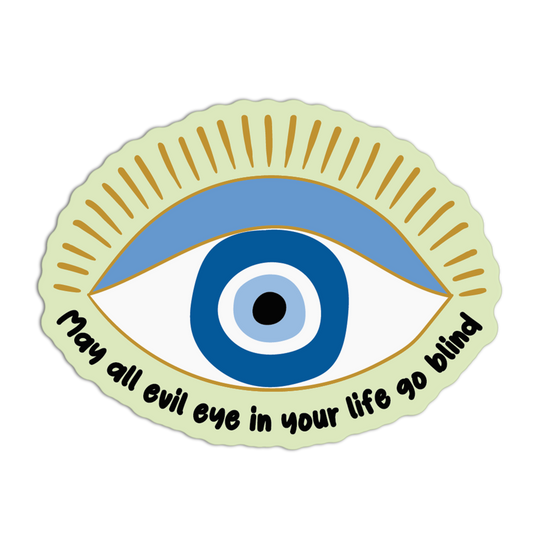 Your Life Go Blind Evil Eye Sticker