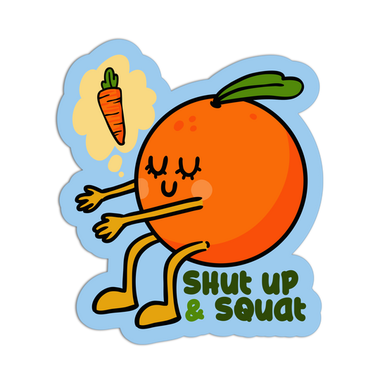 Shut Up & Squat Exercise Sticker