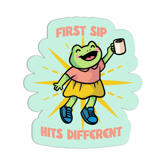Cartoon frog character holding a cup with text 'First Sip Hits Different' on a light blue background