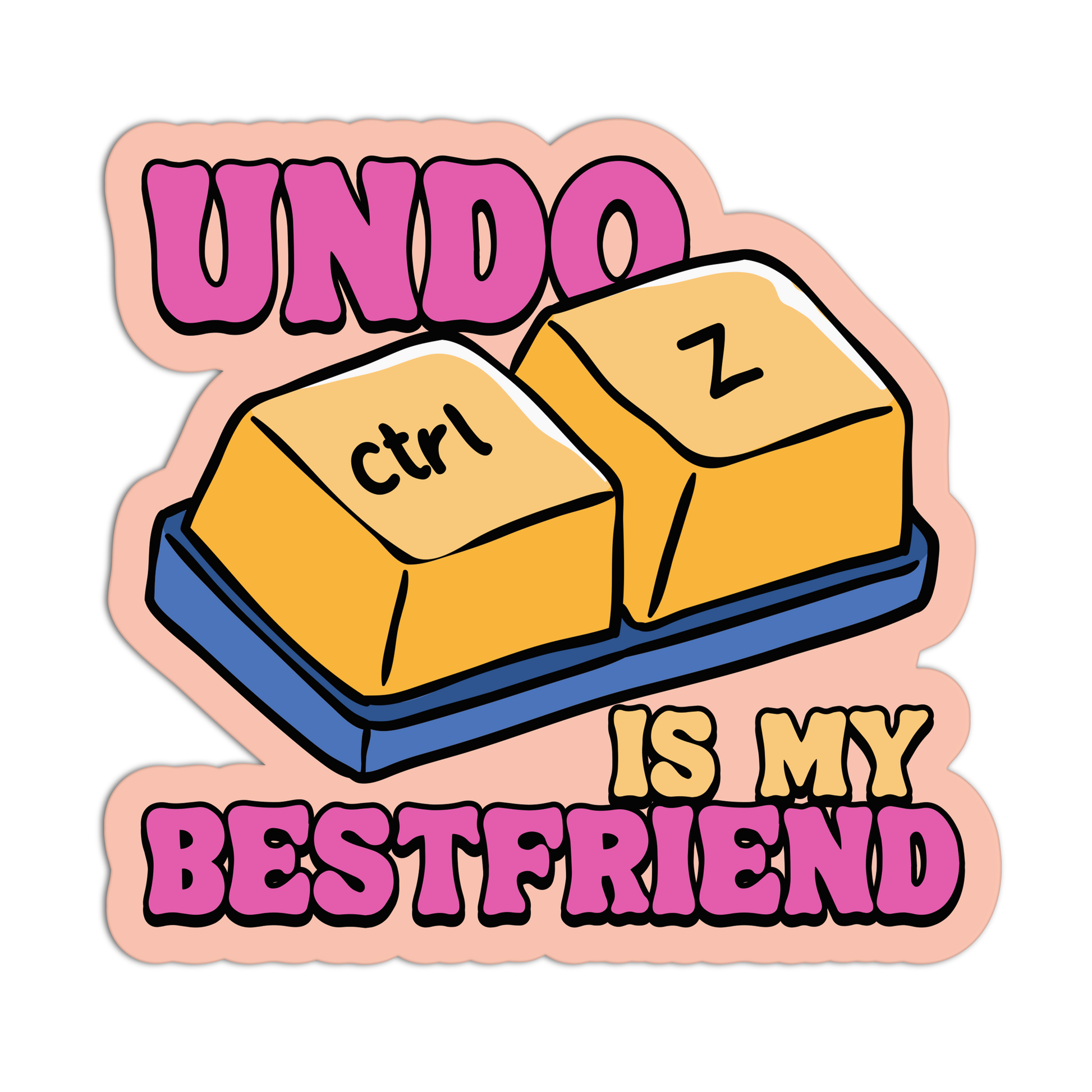 Sticker with cartoon keyboard keys and text 'Undo Ctrl Z is my best friend' on a white background