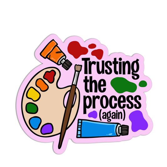 Sticker with paint palette, brush, and text 'Trusting the process (again)' on a white background
