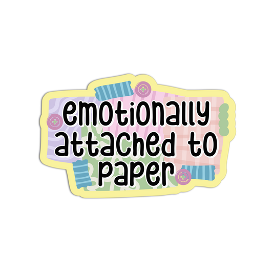 Emotionally Attached to Paper Funny Junk Journaling Stickers