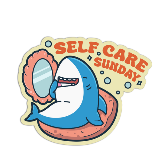 Self-Care Sunday - Funny Shark Sticker