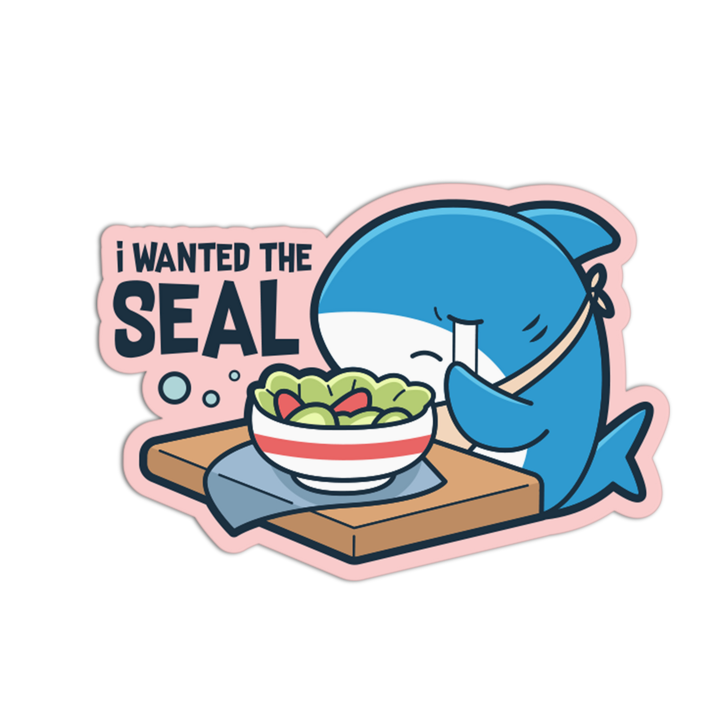 I Wanted The Seal - Funny Shark Sticker
