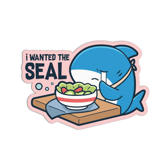 I Wanted The Seal - Funny Shark Sticker