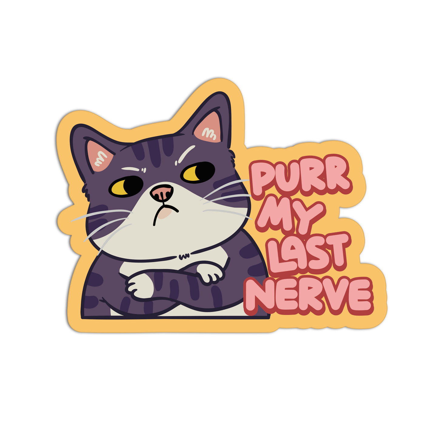 Purr My Last Nerve Funny Sticker