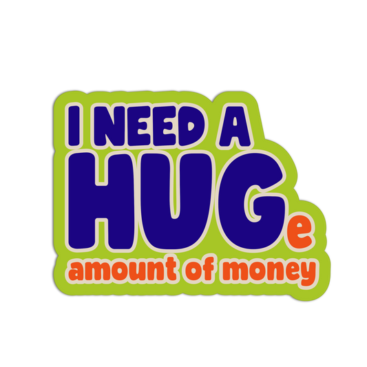 I Need a Hug Funny Sticker