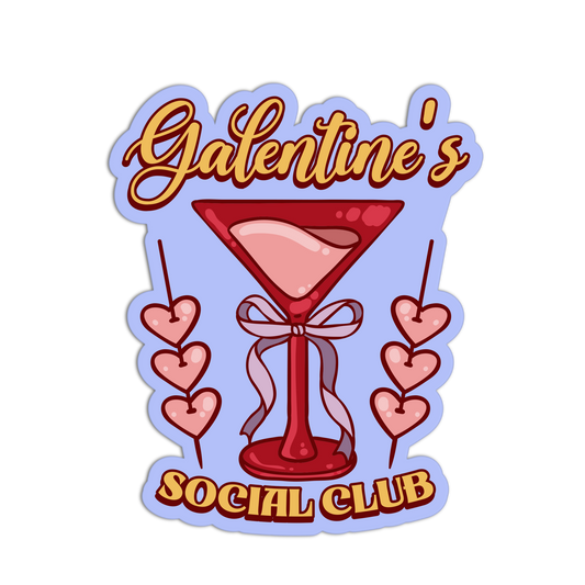 Sticker design with a red martini glass, pink hearts, and 'Galentine's Social Club' text on a light blue background.