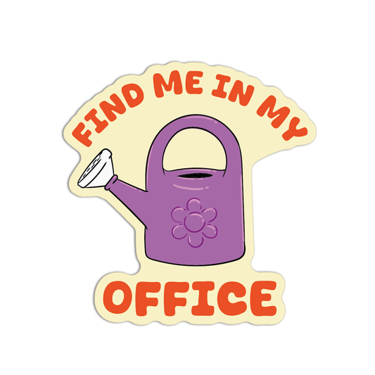 Find Me In My Office Gardening Sticker