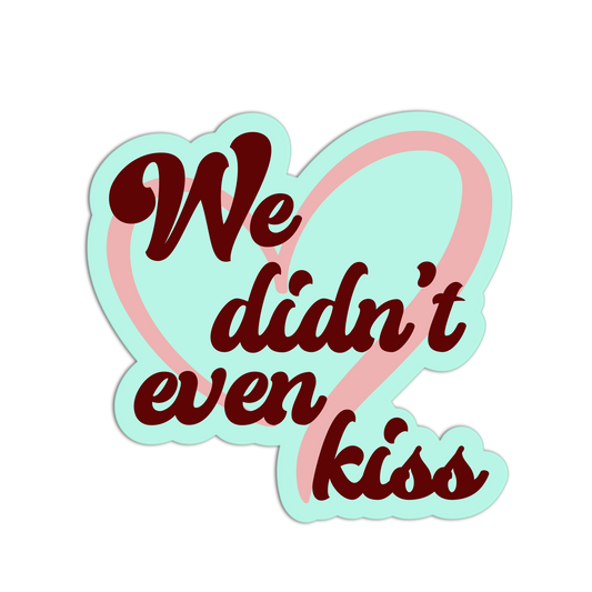We Didn't Even Kiss Heated Rivalry Sticker