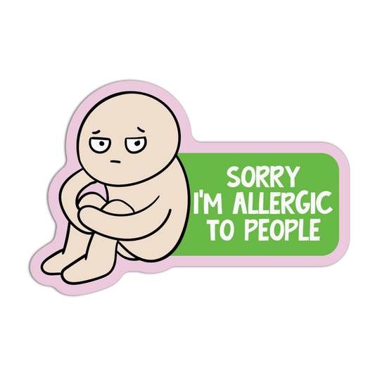 Cartoon character with a sign saying 'Sorry I'm allergic to people' on a white background