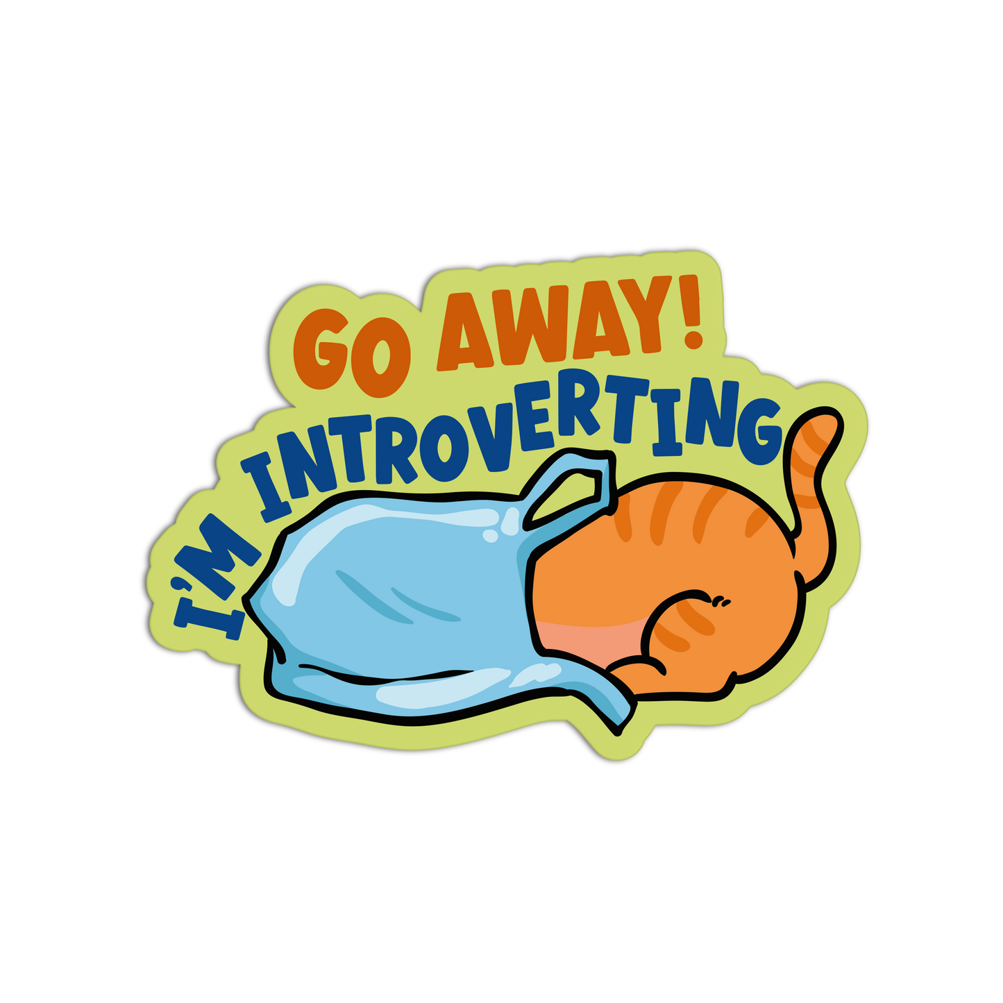 Cartoon cat under a blanket with 'Go Away! I'm Introverting' text on a white background