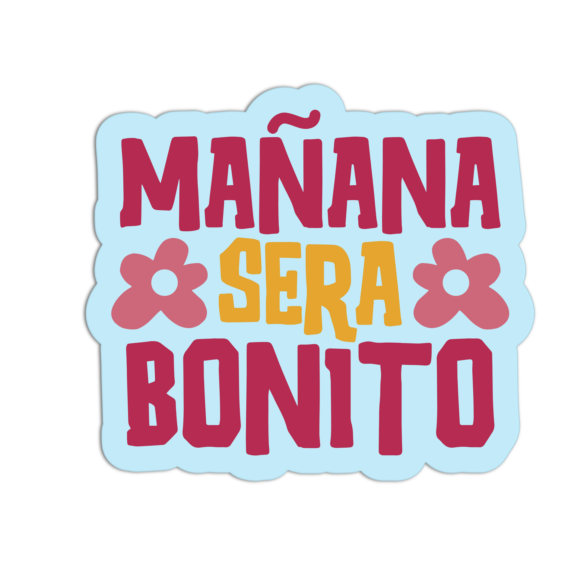 Sticker with Spanish text 'Mañana sera bonito' on a light blue background