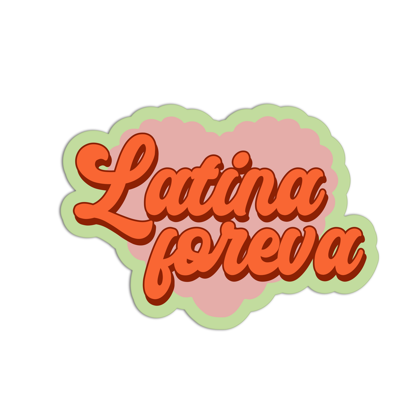 Heart-shaped sticker with 'Latina foreva' text on a white background