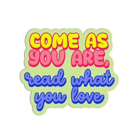 Come As You Are Library Sticker