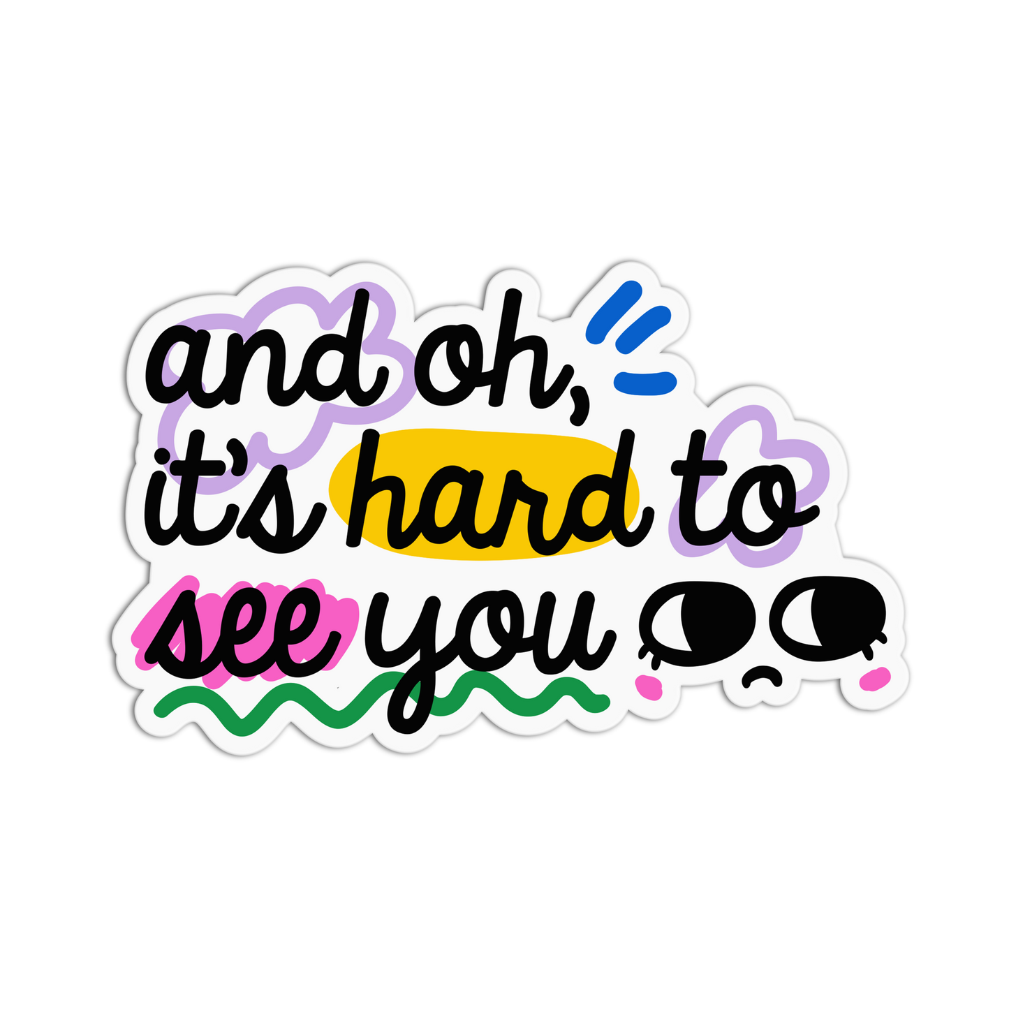 it's hard to see you  Love Me Not Stickers