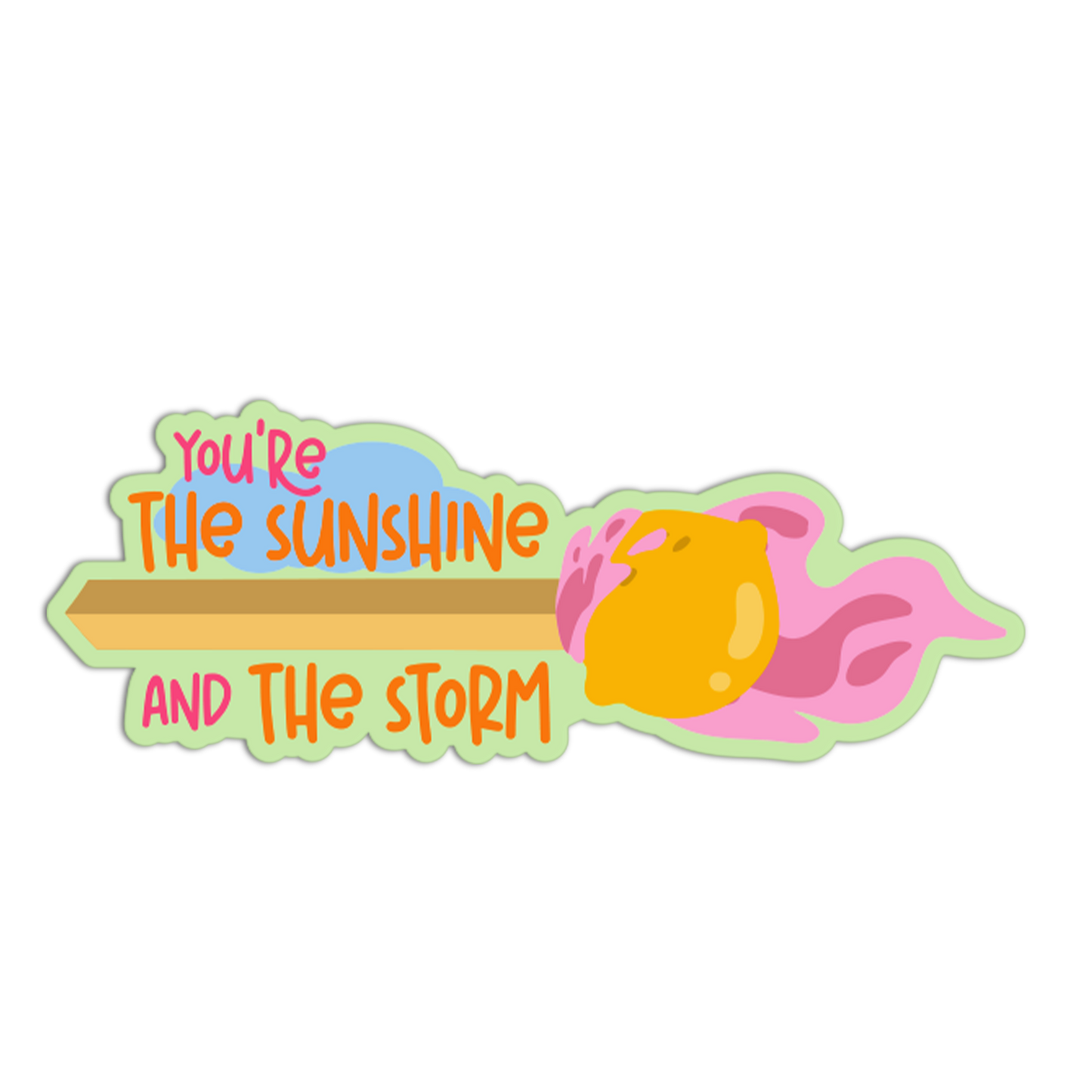 You're The Sunshine And The Storm Match Sticks Stickers