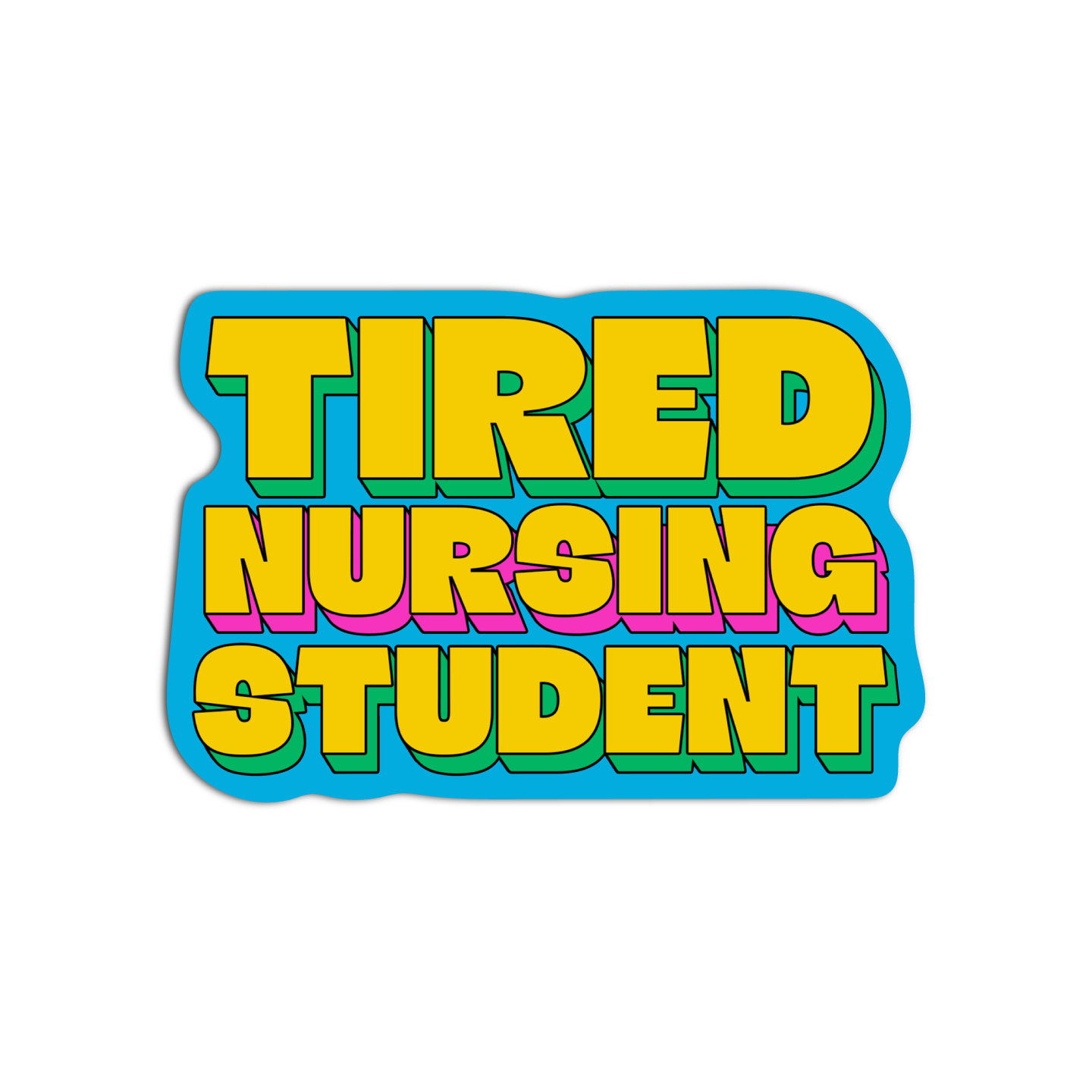 Tired Nursing Student Nurse Sticker