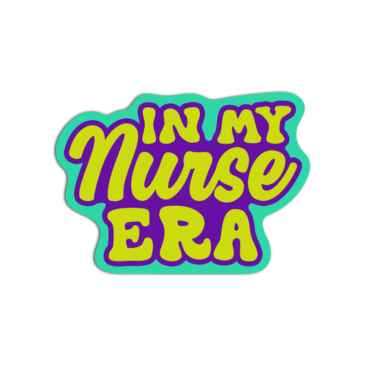 In My Nurse Era Nurse Stickers