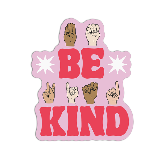 Be Kind New Asl Sticker