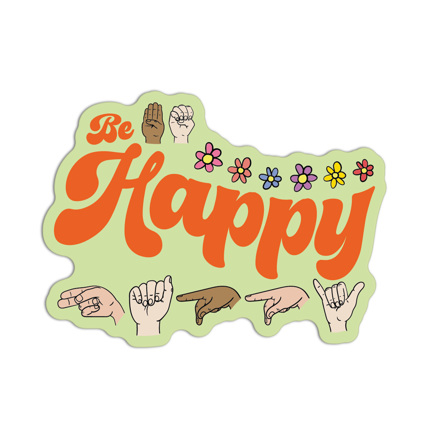 Be Happy New Asl Sticker