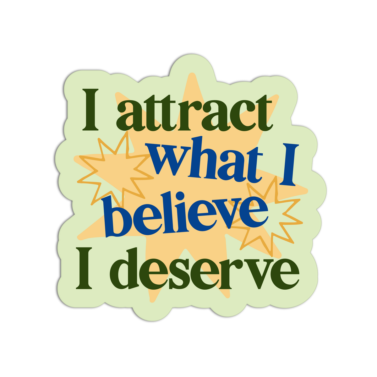 Attract Believe - New Manifesting Affirmation Sticker