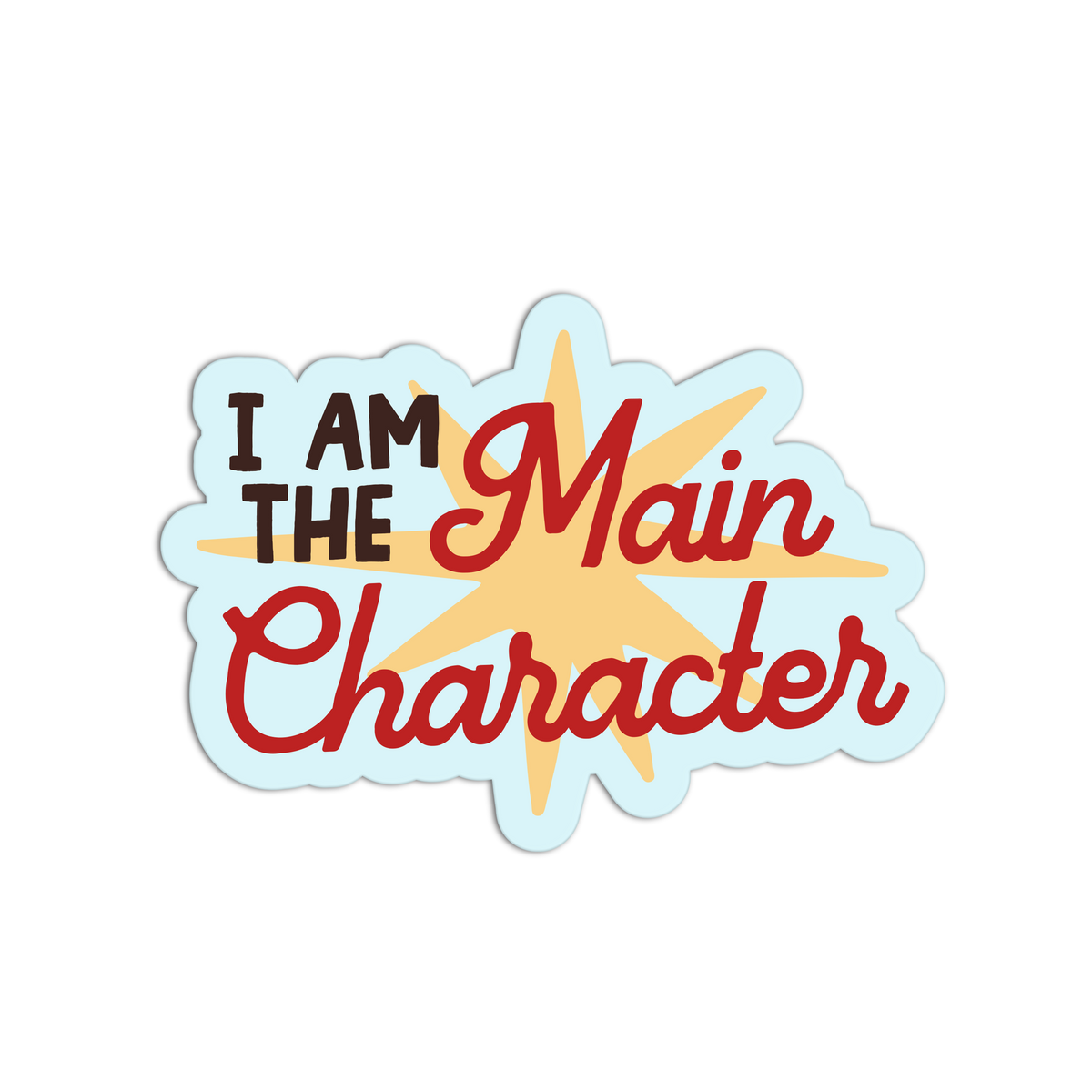 Main Character - New Manifesting Affirmation Sticker